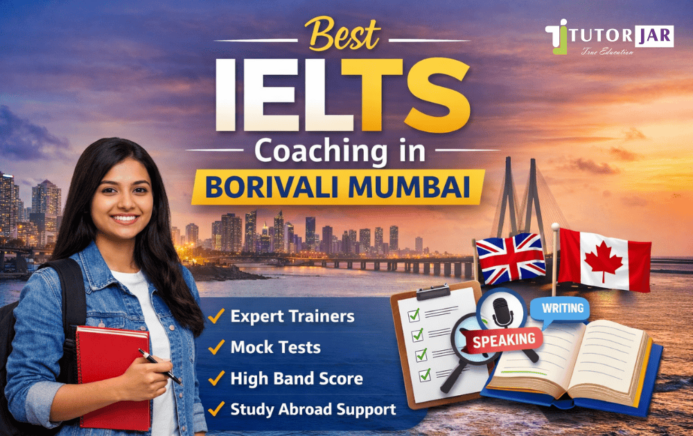 Best IELTS Coaching in Borivali – Expert Training by TutorJar